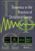 Dynamics in the Practice of Structural Design