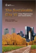 The Sustainable City VI: Urban Regeneration and Sustainability, Vol. 129