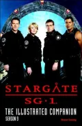 Stargate SG-1: The Illustrated Companion Season 9, Vol. 9