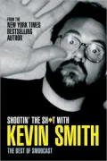Shootin' the Sh*t with Kevin Smith