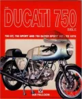 Ducati 750 Bible: Covers the 750 GT, 750 Sport and 750 Super Sport 1971 to 1978