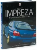 Subaru Impreza: The Road Car & WRC Story