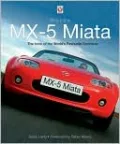 Mazda MX-5 Miata: The Book of the World's Favourite Sportscar