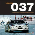 Lancia 037: The Development and Rally History of a World Champion