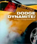 Dodge Dynamite!: 50 Years of Dodge Muscle Cars