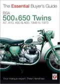 BSA 500 & 650 Twins: A7, A10, A50 & A65: 1946 to 1973