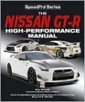 The Nissan GT-R High-Performance Manual
