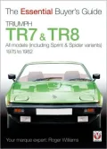 Triumph TR7 & TR8: The Essential Buyer's Guide
