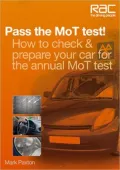 Pass the MoT Test!: How to Check & Prepare Your Car for the Annual MoT Test