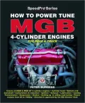 How to Power Tune MGB 4-Cylinder Engines