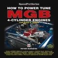 How to Power Tune MGB 4-Cylinder Engines for Road & Track