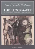 The Clockmaker : Or the Sayings and Doings of Samuel Slick