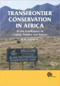 Transfrontier Conservation in Africa: At the Confluence of Capital, Politics, and Nature