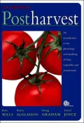 Postharvest: An Introduction to the Physiology and Handling of Fruit, Vegetables and Ornamentals