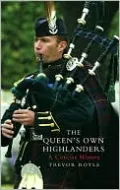 Queen's Own Highlanders: A Concise History