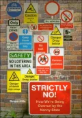Strictly No!: How We're Being Overrun by the Nanny State