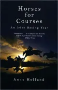 Horses for Courses: An Irish Racing Year