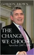 The Change We Choose: Speeches 2007-2009