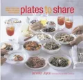 Plates to Share: Simple Delicious Meals to Enjoy with Friends