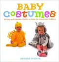 Baby Costumes: 24 Easy And Adorable Outfits to Make for Infants And Toddlers