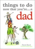 Things to Do Now That You're a Dad