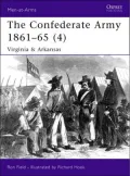 Confederate Army 1861-65: Virginia & Arkansas