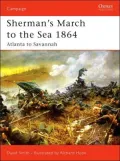 Sherman's March to the Sea 1864: Atlanta to Savannah
