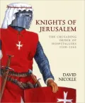 Knights of Jerusalem: The Crusading Order of Hospitallers