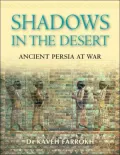 Shadows in the Desert: Ancient Persia at War