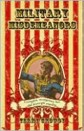 Military Misdemeanors: True Tales of Military Mischief
