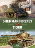 Sherman Firefly vs Tiger: Normandy 1944