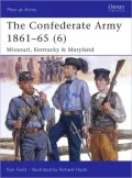 The Confederate Army 1861-65 (6) Missouri, Kentucky & Maryland, Vol. 6