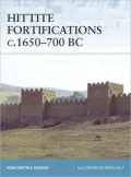 Hittite Fortifications C. 1650-700 BC