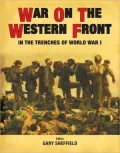 War on the Western Front: In the Trenches of WWI