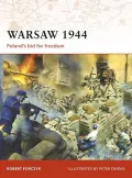 Warsaw 1944: Poland’s Bid for Freedom