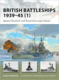 British Battleships, 1939-45: Queen Elizabeth and Royal Sovereign Classes