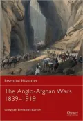 The Anglo-Afghan Wars 1839-1919