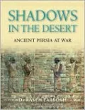 Shadows in the Desert: Ancient Persia at War