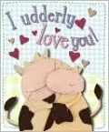 I Udderly Love You!