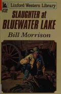 Slaughter at Bluewater Lake