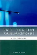 Safe Sedation for All Practitioners