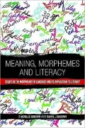 Meaning, Morphemes & Literacy