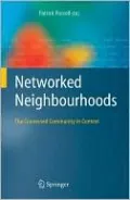 Networked Neighbourhoods: The Connected Community in Context