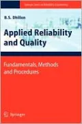 Applied Reliability and Quality: Fundamentals, Methods and Procedures