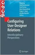 Configuring User-Designer Relations: Interdisciplinary Perspectives