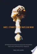 Race, Ethnicity and Nuclear War