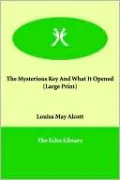 The Mysterious Key and What It Opened