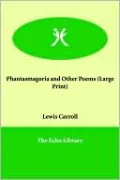 Phantasmagoria and Other Poems