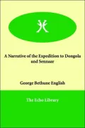 Narrative of the Expedition to Dongola and Sennaar
