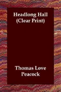 Headlong Hall Clear Print